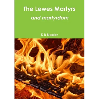 The Lewes Martyrs and martyrdom