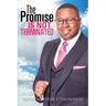 The Promise Is Not Terminated