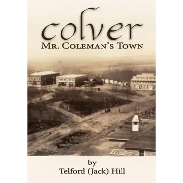 Colver: Mr. Coleman's Town