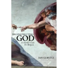 Deconstructing God: A Heretic's Case For Religion