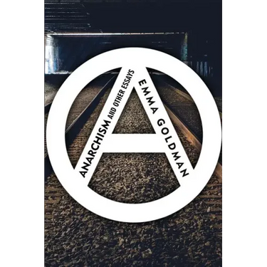 Anarchism and Other Essays