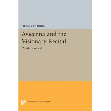 Avicenna and the Visionary Recital