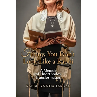 Funny, You Don't Look Like a Rabbi: A Memoir of Unorthodox Transformation