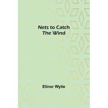 Nets to Catch the Wind