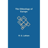 The Ethnology of Europe