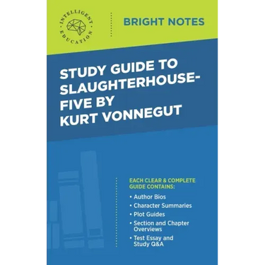 Study Guide to Slaughterhouse-Five by Kurt Vonnegut