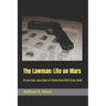 The Lawman: Life on Mars: From the case files of Detective Will Diaz (ret)