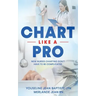 Chart Like A Pro: New Nurses Charting Don't Have To Be Complicated