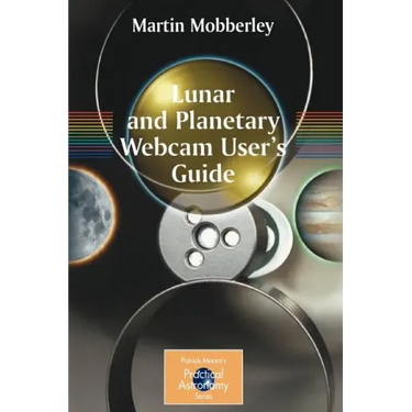 Lunar and Planetary Webcam User's Guide