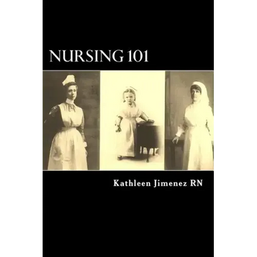 Nursing 101: The Little Handbook of Basic Essentials