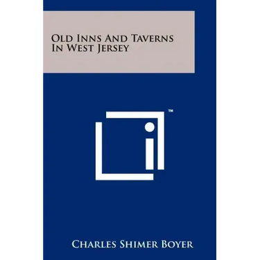 Old Inns And Taverns In West Jersey