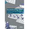 Deconstructing Lego: The Medium and Messages of Lego Play