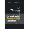 Quantitative Ammunition Selection