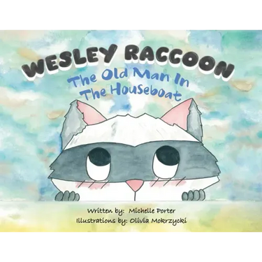 Wesley Raccoon: The Old Man in the Houseboat