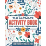 The ultimate activity book for kids and teenagers: 100 pages of endless fun