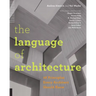 Language of Architecture: 26 Principles Every Architect Should Know