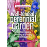 The Well-Tended Perennial Garden: The Essential Guide to Planting and Pruning Techniques, Third Edition