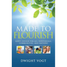Made to Flourish: God's Design for Individuals, Communities, and Nations
