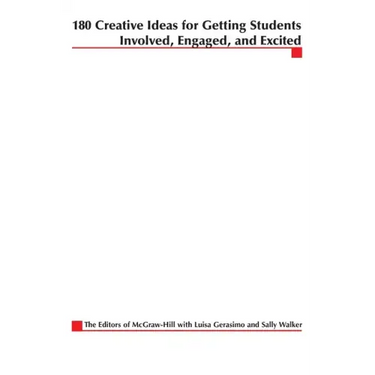 180 Creative Ideas for Getting Students Involved, Engaged, and Excited