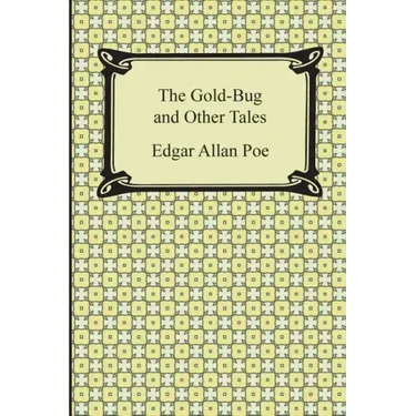 The Gold-Bug and Other Tales