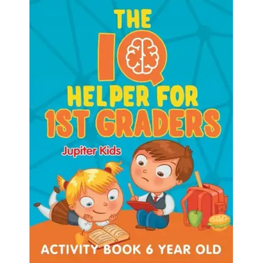 The IQ Helper for 1st Graders: Activity Book 6 Year Old