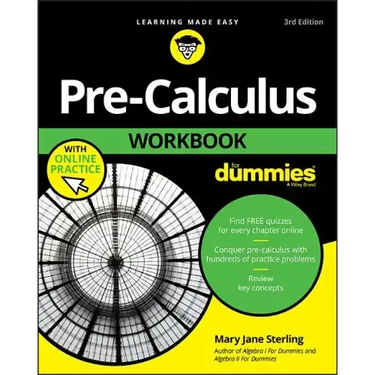 Pre-Calculus Workbook for Dummies