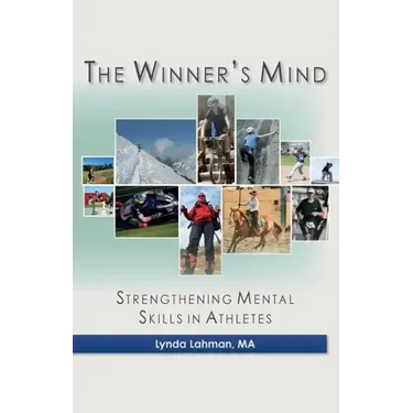 The Winner's Mind: Strengthening Mental Skills in Athletes