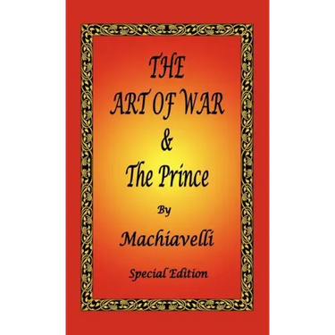 The Art of War & The Prince by Machiavelli - Special Edition