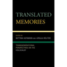 Translated Memories: Transgenerational Perspectives on the Holocaust