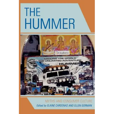 The Hummer: Myths and Consumer Culture