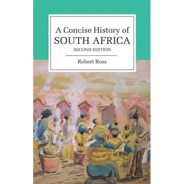 Concise History of South Africa 2ed