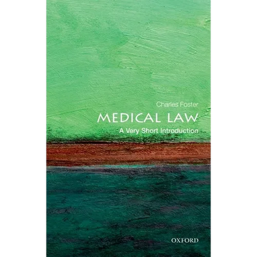 Medical Law: A Very Short Introduction