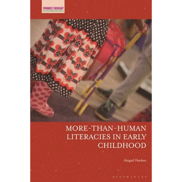 More-Than-Human Literacies in Early Childhood