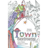 Town Daydreams: Hand drawn designs to colour in