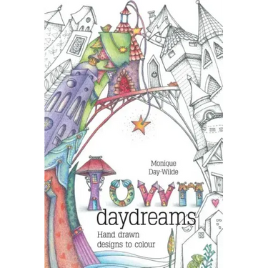 Town Daydreams: Hand drawn designs to colour in
