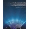 Report of the Commission to Assess the Threat to the United States from Electromagnetic Pulse (EMP) Attack