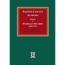 Fayette County, Alabama Index to Marriage Records, 1850-1970