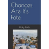 Chances Are It's Fate