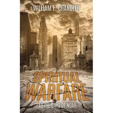 Spiritual Warfare: As the Days of Noah
