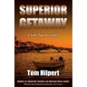 Superior Getaway: a Lake Superior mystery