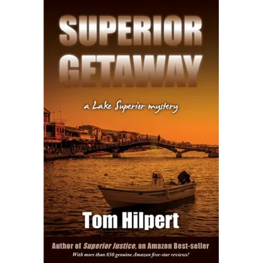 Superior Getaway: a Lake Superior mystery