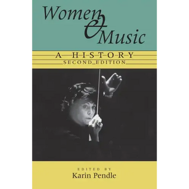 Women and Music: A History