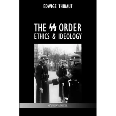 The SS Order: Ethics & Ideology