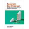 Separate But Unequal: How Parallelist Ideology Conceals Indigenous Dependency