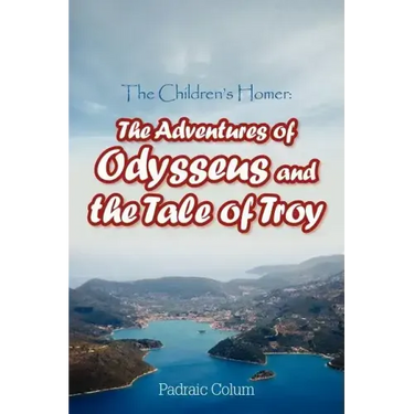 The Children's Homer: The Adventures of Odysseus and the Tale of Troy