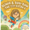 Olivia & Bun-Bun and The Extraordinary Extra X