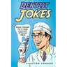 Dentist Jokes: Huge Selection Of Funny Jokes For Dentists