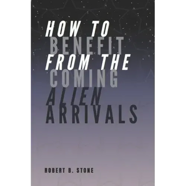 How to Benefit from the Coming Alien Arrivals