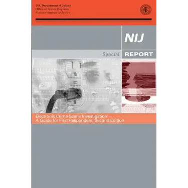 Electronic Crime Scene Investigation: A Guide for First Responders, Second Edition