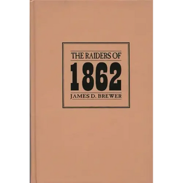 The Raiders of 1862